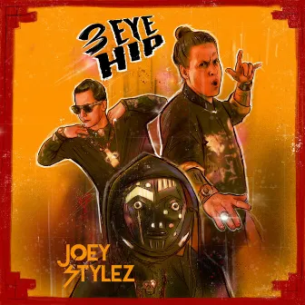 3 Eye Hip by Joey Stylez