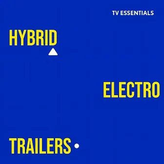 TV Essentials - Hybrid Electro Trailers by Davy Bernagoult