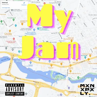 My Jam by MXNXPXLY FAMILY