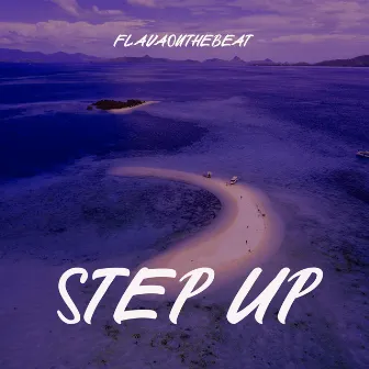 Step Up by Flavaonthebeat