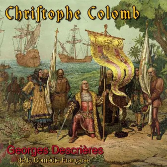 L'histoire de Christophe Colomb by Georges Descrières