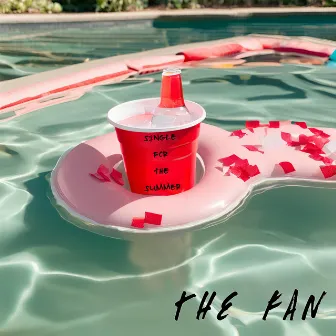 Single for the Summer by The Fan