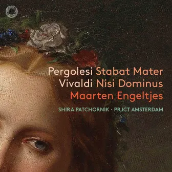 Pergolesi: Stabat Mater - Vivaldi: Nisi Dominus by Maarten Engeltjes