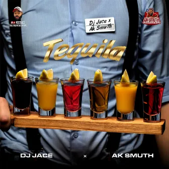 Tequila by DJ JACE