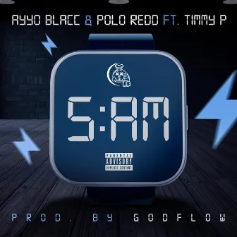 5am by Ayyo Blacc