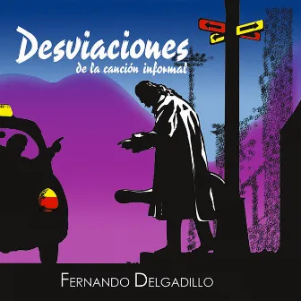 Desviaciones de la Canción Informal by Fernando Delgadillo