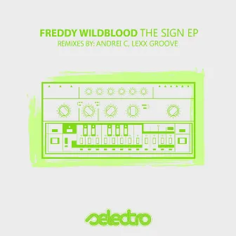 The Sign EP by Freddy Wildblood