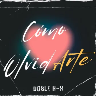 Como Olvidarte by Doble H-H Music