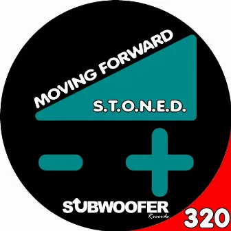 Moving Forward by S.T.O.N.E.D