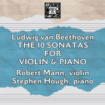 Beethoven: The 10 Sonatas for Violin & Piano by Robert Mann