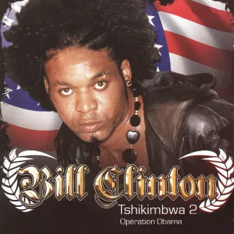 Tshikimbwa, vol. 2 (Opération Obama) by Bill Clinton