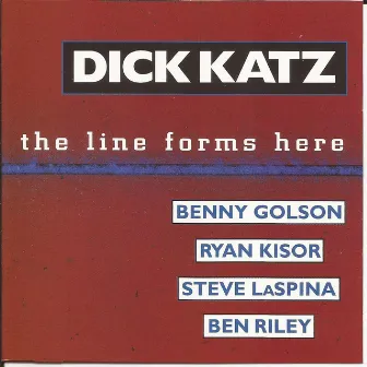 The Line Forms Here by Dick Katz