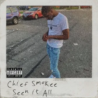 Seen It All by Chief Smokee