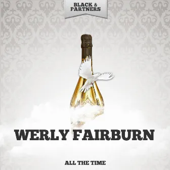 All The Time by Werly Fairburn