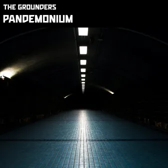 Pandemonium by The Grounders