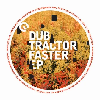 Faster Ep by Dub Tractor