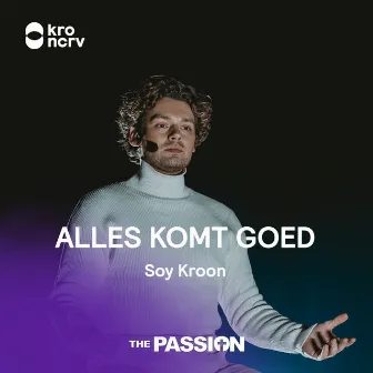 Alles Komt Goed by Soy Kroon