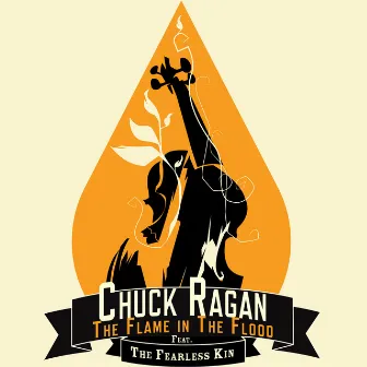 The Flame in the Flood (feat. the Fearless Kin) by Chuck Ragan