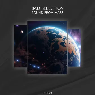 Sounds from Mars by Bad Selection