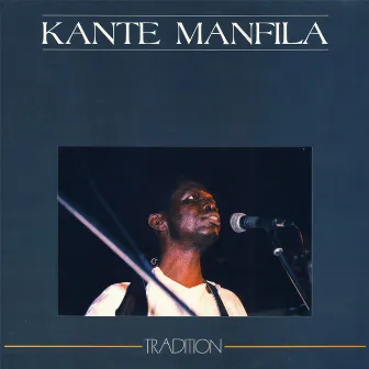 Tradition by Kante Manfila