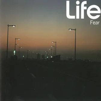 Fear by Life