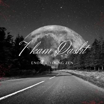 Tkam Dasht by Enom