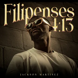 Filipenses 4:13 by Jackson Martinez