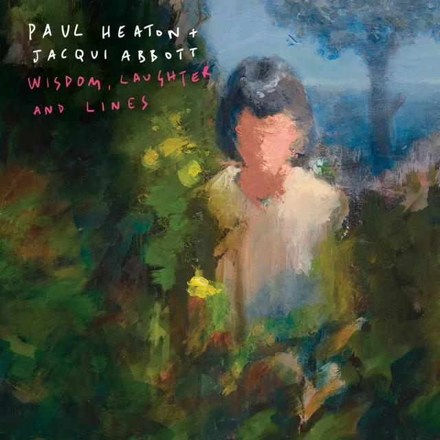 Wisdom, Laughter And Lines (Deluxe)