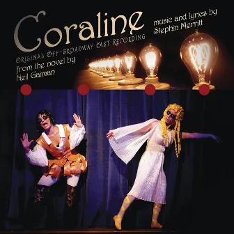 Coraline (Original Off-Broadway Cast Recording) by Stephin Merritt