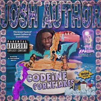 CODEINE CORNFLAKES by Josh The Author