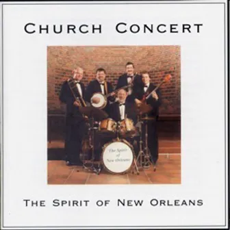 Church Concert (Live) by The Spirit Of New Orleans