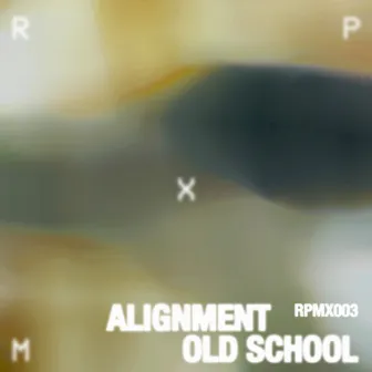 Old School EP by Alignment