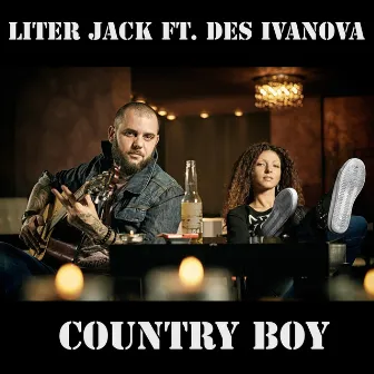 Country Boy (feat. Des Ivanova) by Liter Jack