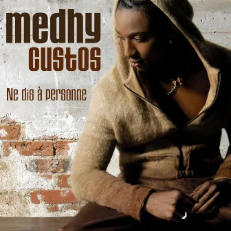 Ne Dis A Personne (Radio Edit) by Medhy Custos