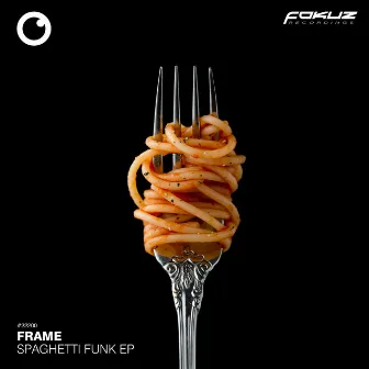 Spaghetti Funk EP by Frame