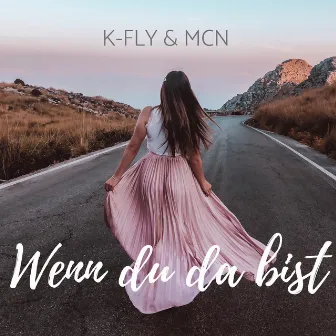 Wenn du da bist by K-Fly