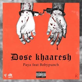 Dose Khaaresh by Bobypunch