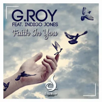 Faith In You by G.Roy