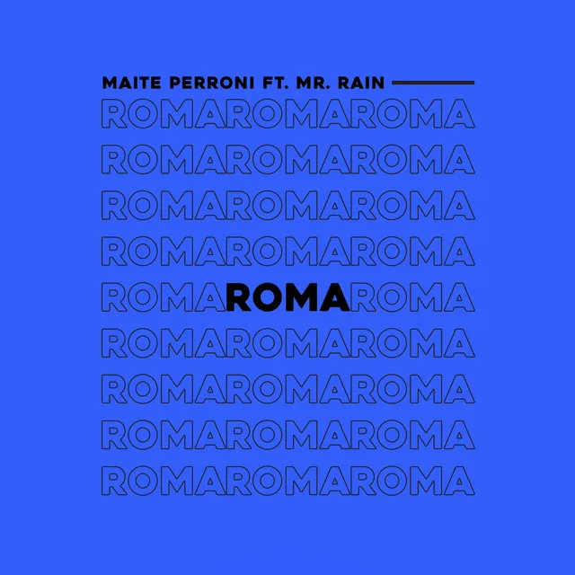 Roma (feat. Mr. Rain)