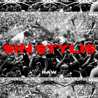 Sin Stylis by RAW