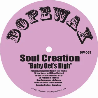 Baby Get's High - Single by Soul Creation