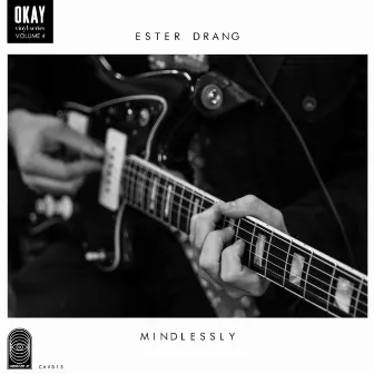 Mindlessly (Extended Mix) by Ester Drang