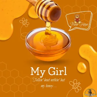 My Girl by Bear Hope