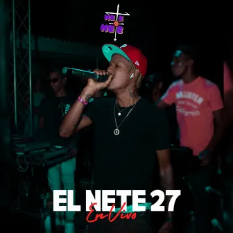 Playero 27 (En vivo) by EL NETE 27