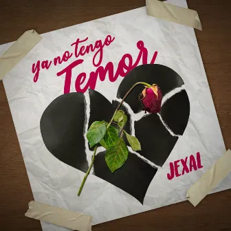 Ya No Tengo Temor by Jexal