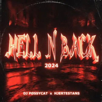 Hell n Back 2024 by Hjertestans