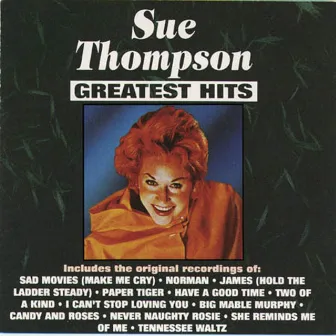 Greatest Hits by Sue Thompson