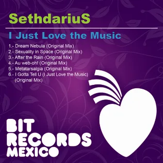 I Just Love the Music EP by SethdariuS