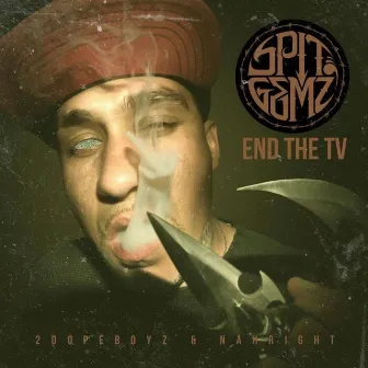 END THE TV by Spit Gemz