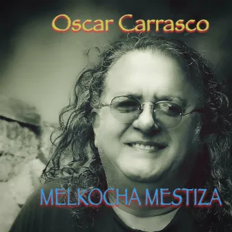 Melkocha Mestiza by Oscar Carrasco